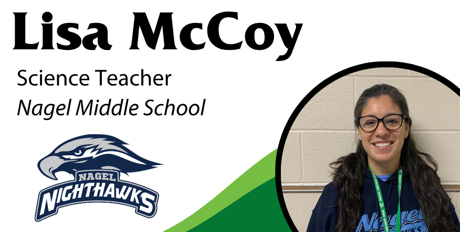 photo of Lisa McCoy, Science Teacher, Nagel Middle School with the Nagel logo